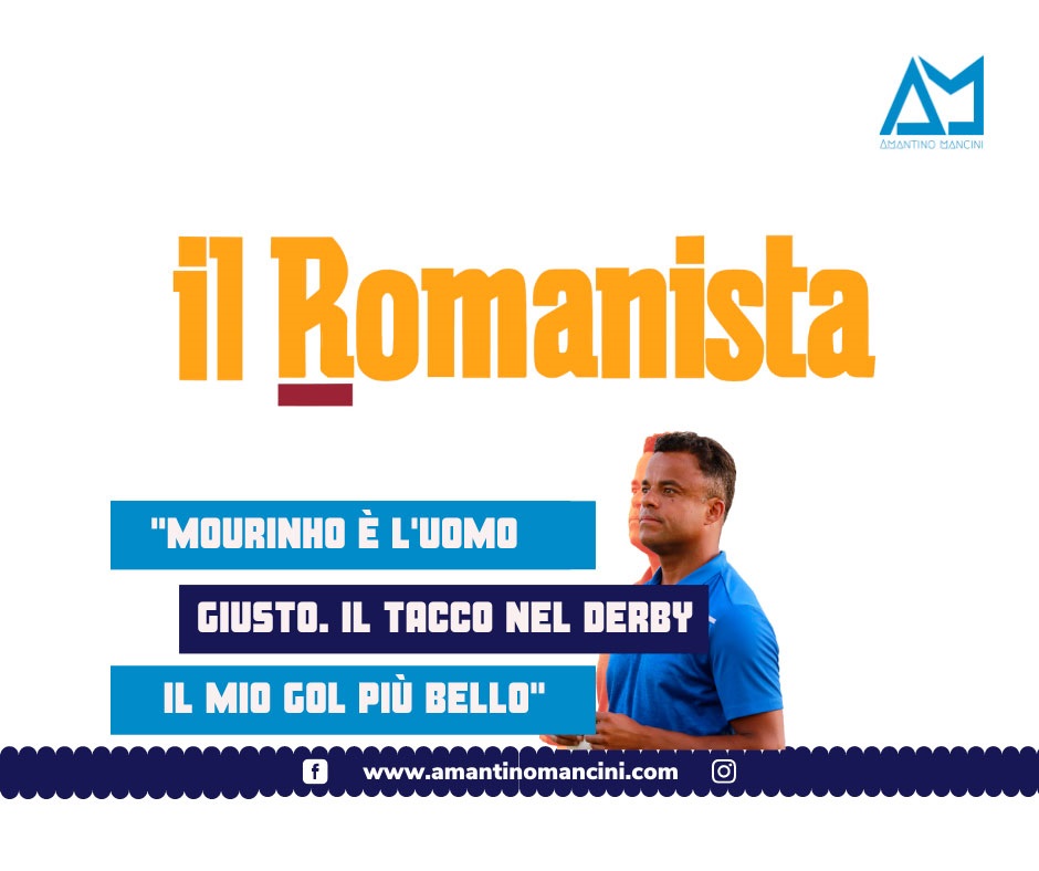 Amantino Mancini: "Mourinho è l'uomo giusto. Il tacco nel derby il mio gol più bello"