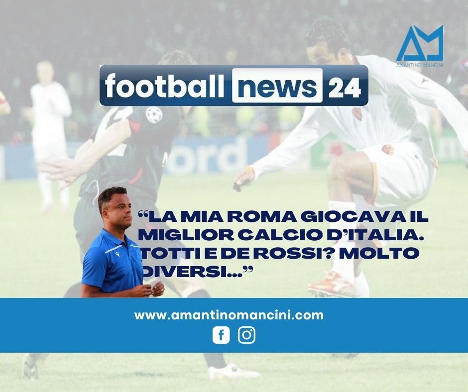 Amantino Mancini in ESCLUSIVA: La mia Roma giocava il miglior calcio d'Italia. Totti e De Rossi? Molto diversi...