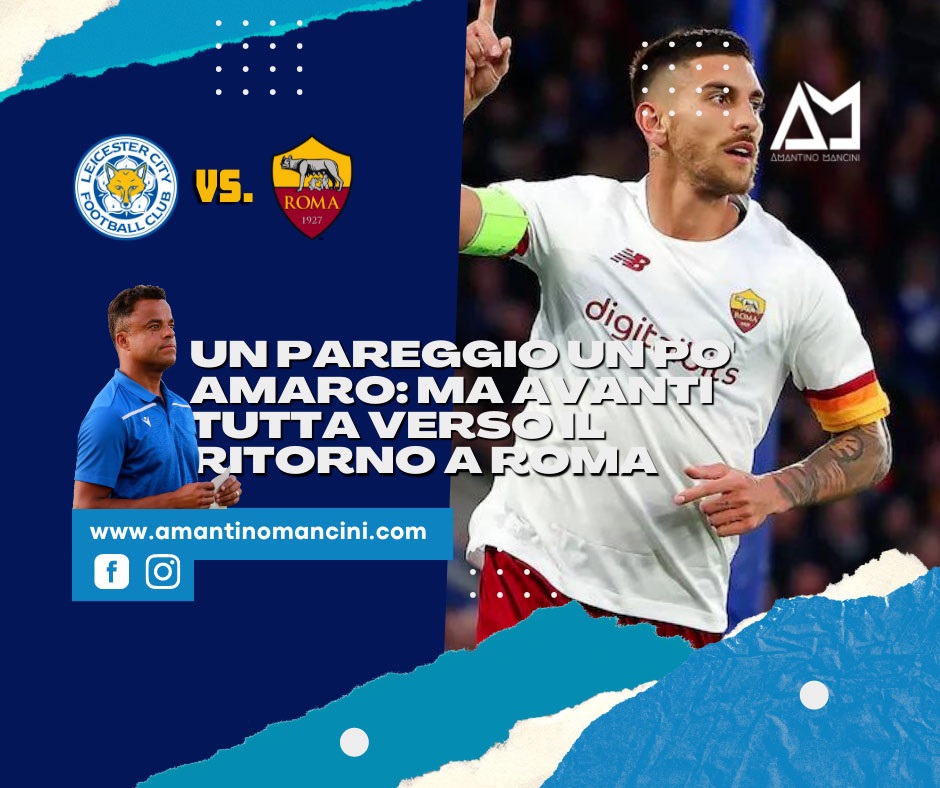 Finisce in parità l'importante gara tra Leicester e Roma