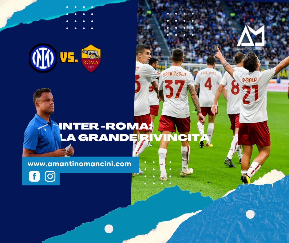 Inter - Roma: la grande rivincita