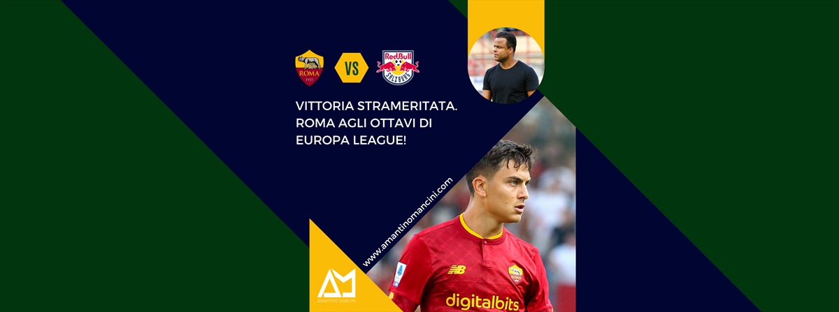 Amantino Mancini - Vittoria strameritata, Roma agli ottavi di Europa League!