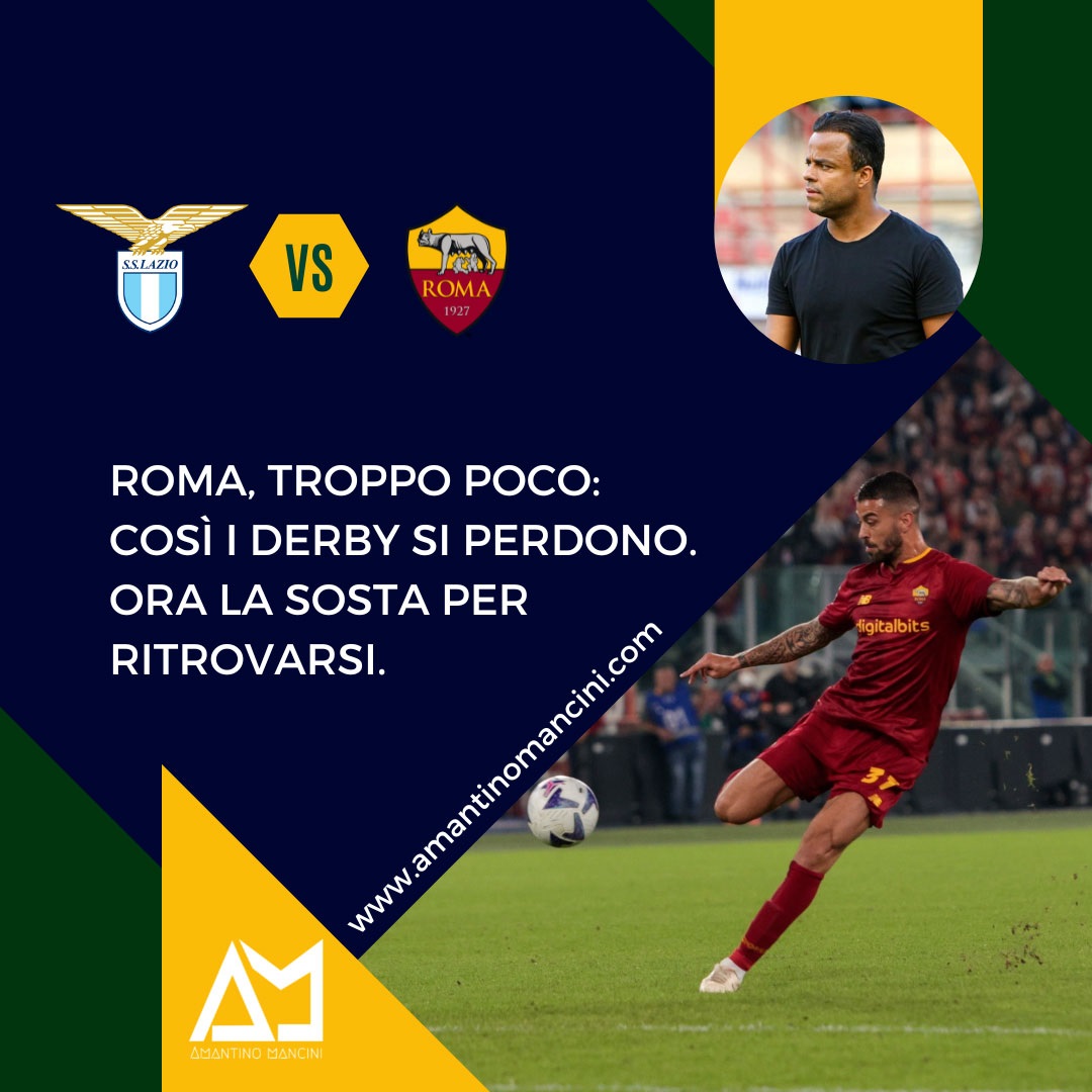 Roma, troppo poco: così i derby si perdono. Ora la sosta per ritrovarsi