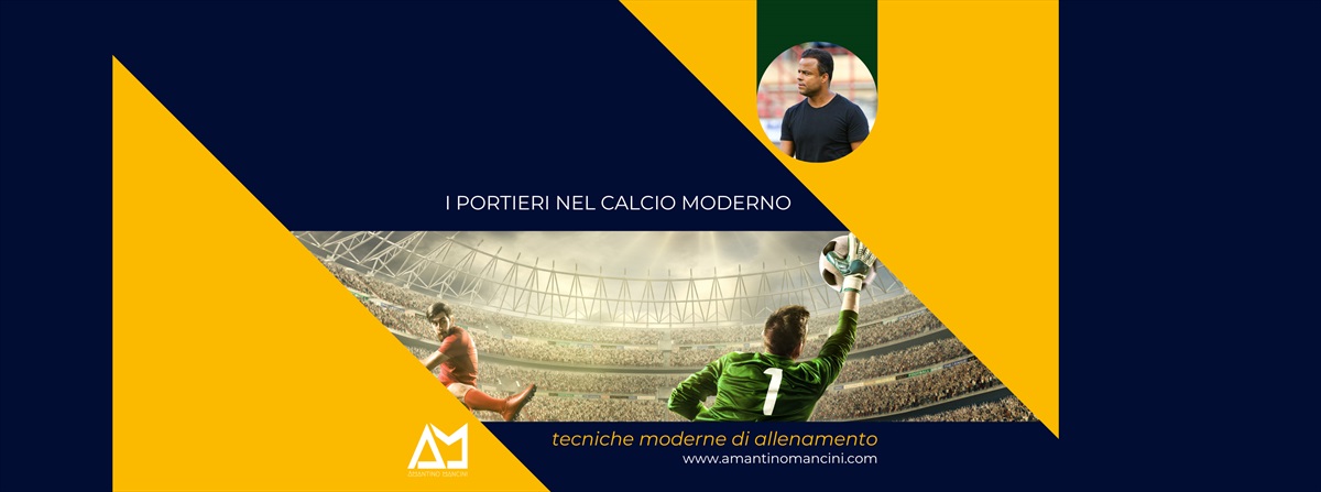 Amantino Mancini - I portieri nel calcio moderno