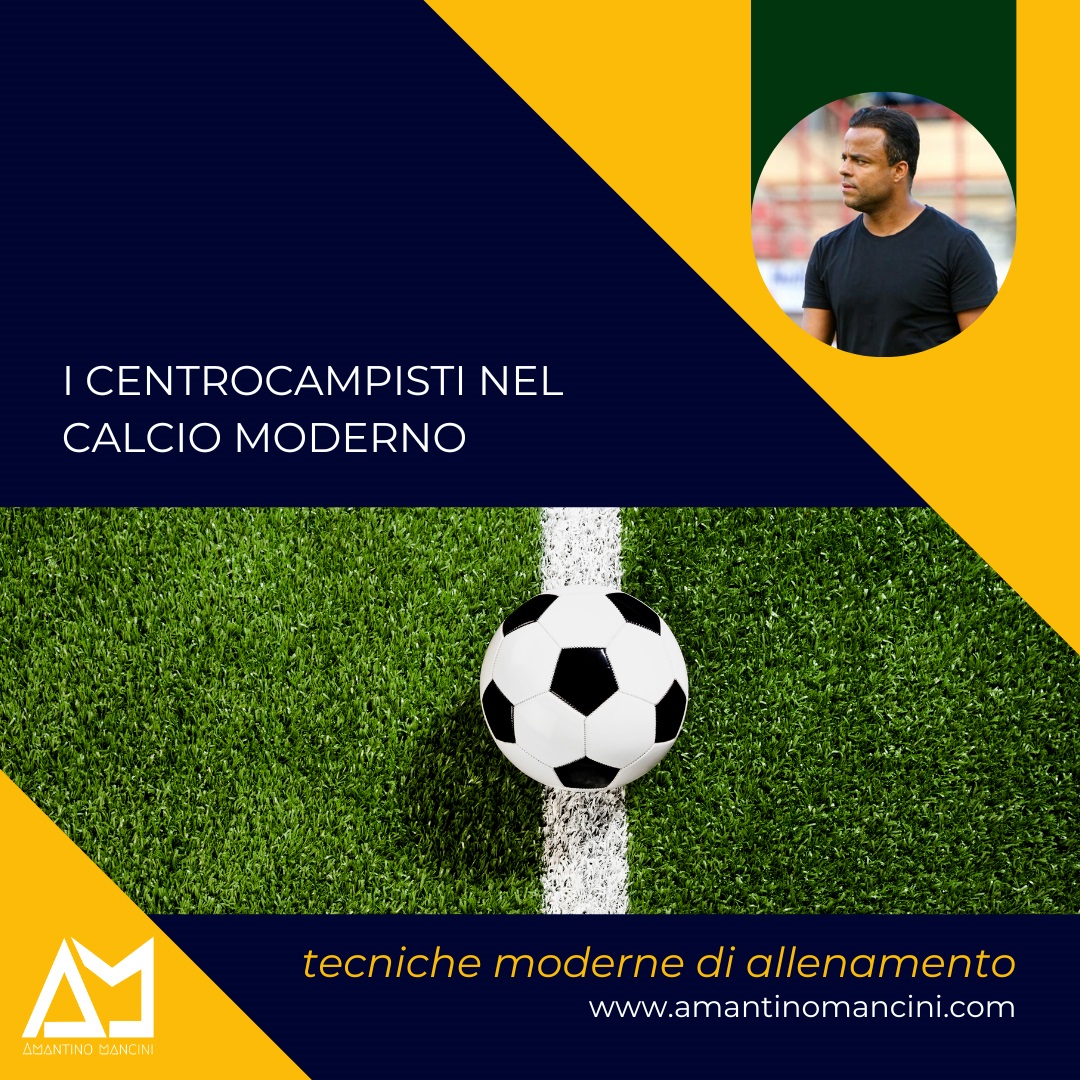 I centrocampisti nel calcio moderno