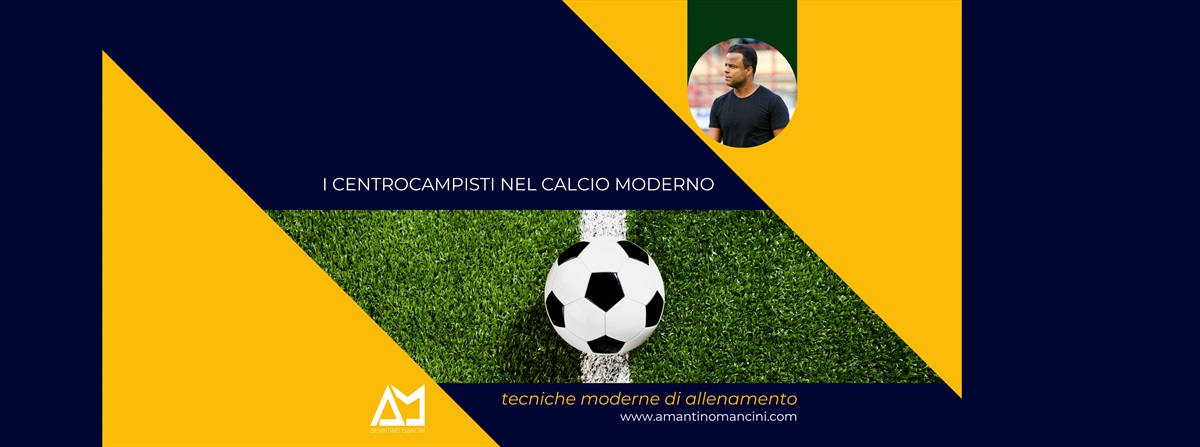 Amantino Mancini - I centrocampisti nel calcio moderno