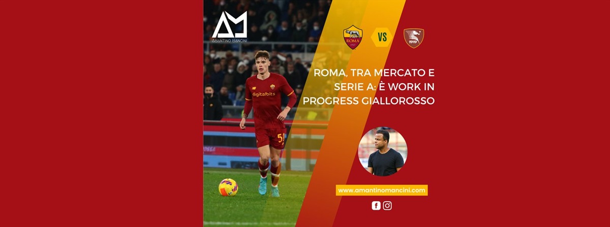 Amantino Mancini - Roma, tra mercato e Serie A: è work in progress giallorosso