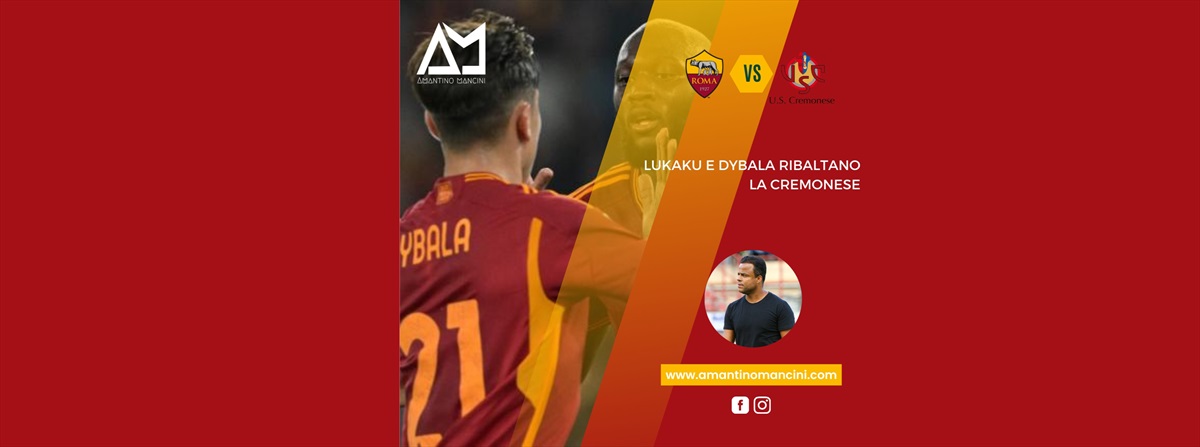 Lukaku e Dybala ribaltano la Cremonese. I giallorossi sofferenti, dopo il primo tempo, rimontano con i gol di Lukaku e Dybala