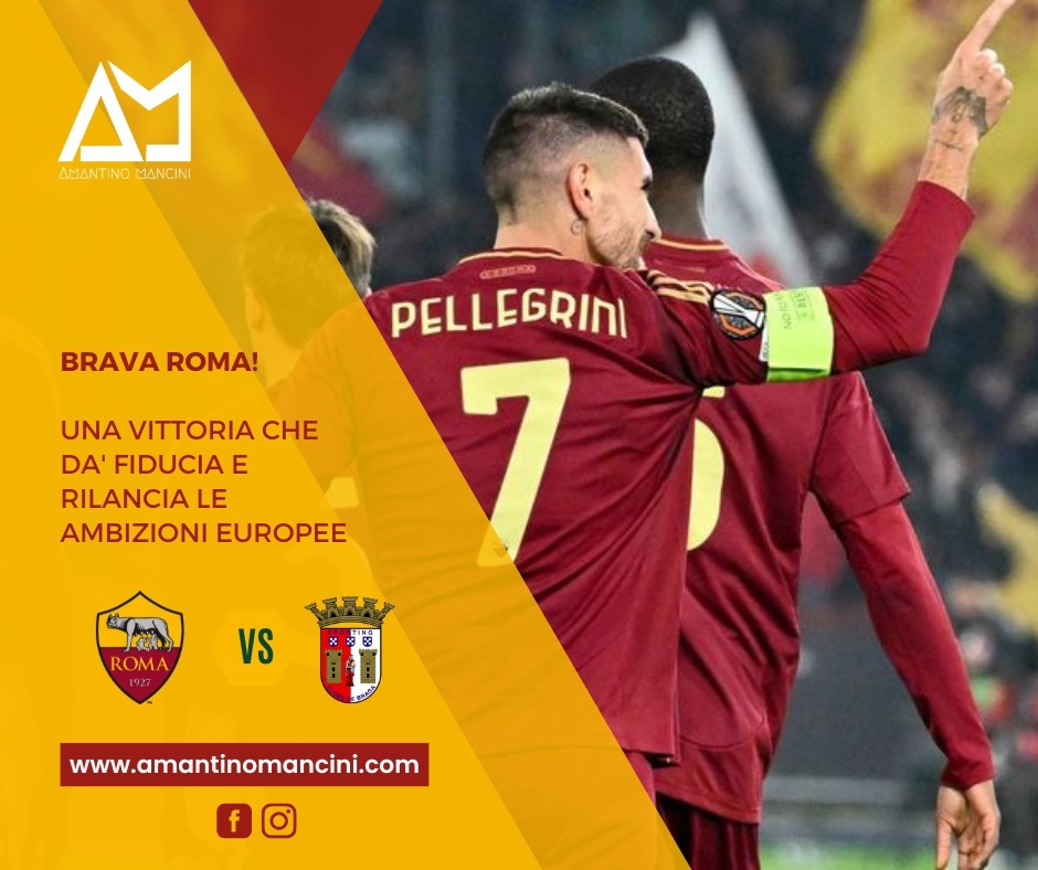 Brava Roma! Una vittoria che dà fiducia e rilancia le ambizioni europee